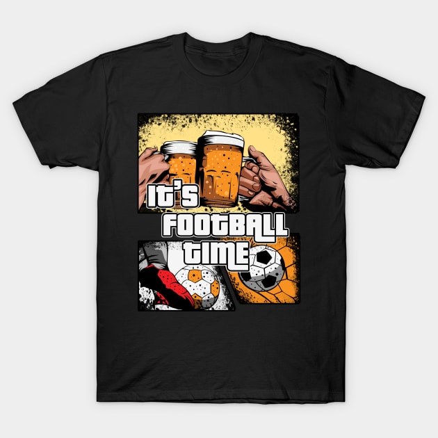 It's Football Time T-Shirt by siddick49